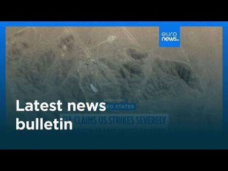 Latest news bulletin | June 27th – Morning