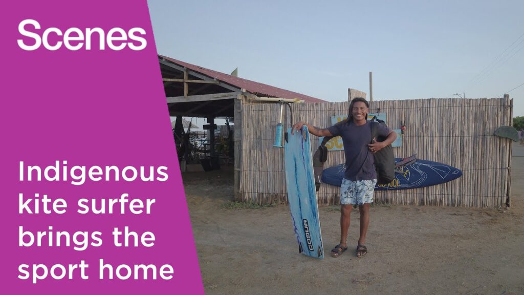 Watch: The kitesurfer inspiring Colombia’s indigenous Wayuu tribe | Scenes