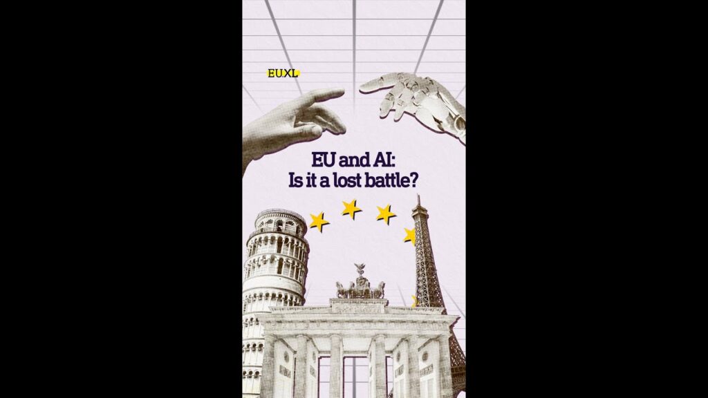 Can Europe catch up with AI? What is Brussels doing?