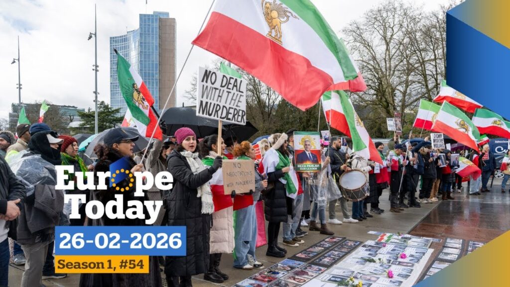 US-Iran nuclear talks resume in Geneva – Europe Today #54, 26/02/2026