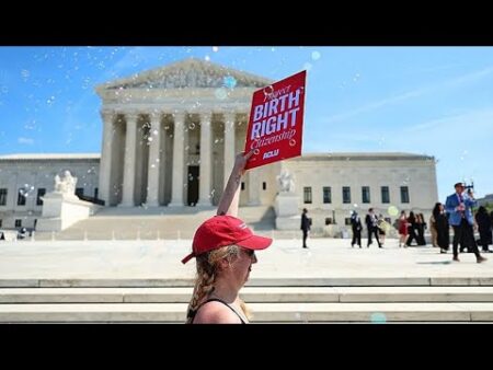 US Supreme Court casts doubt on Donald Trump’s bid to limit birthright citizenship