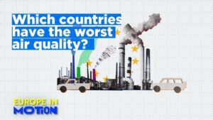 Deadly air: Which European countries have the worst PM 2.5 levels?
