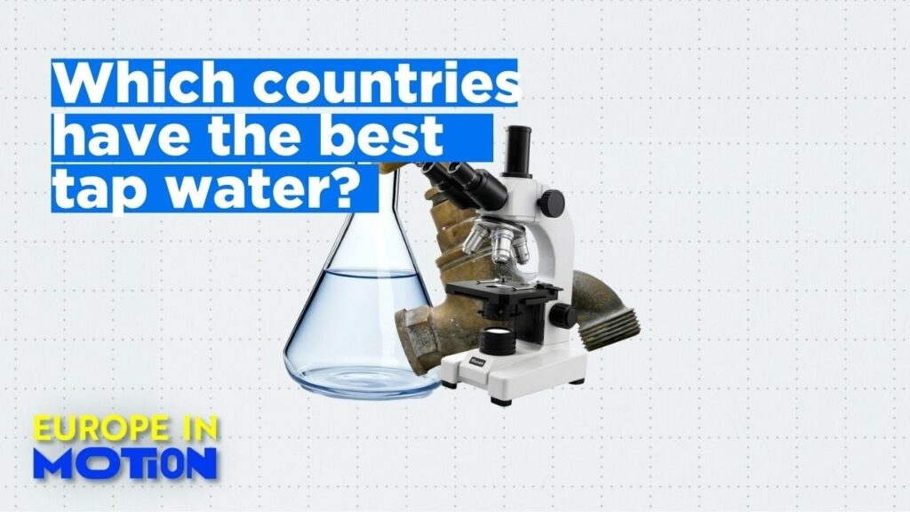 Where in Europe is tap water the most and least safe?