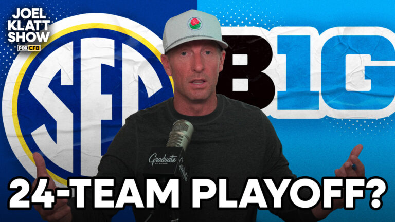 Joel Klatt: Momentum Builds For 24-Team CFP As SEC Faces Defining Week