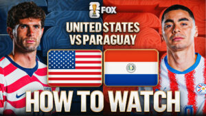 USA vs. Paraguay: How to Watch, TV Channel, Live Stream USA vs. Paraguay: How to Watch, TV Channel, Live Stream