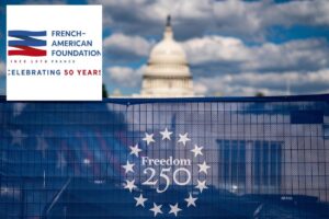 French-American Foundation celebrates 50th anniversary amid America 250