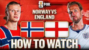 How to Watch Norway vs. England: TV Channel, Live Stream, Time