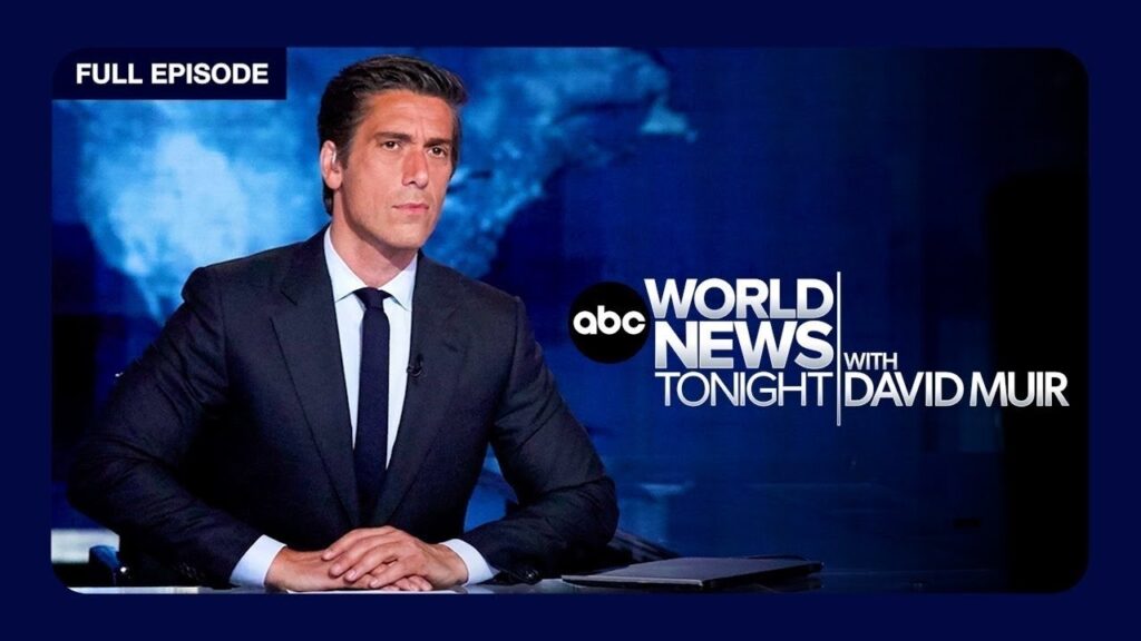 ABC World News Tonight with David Muir Full Broadcast – Aug. 9,2026