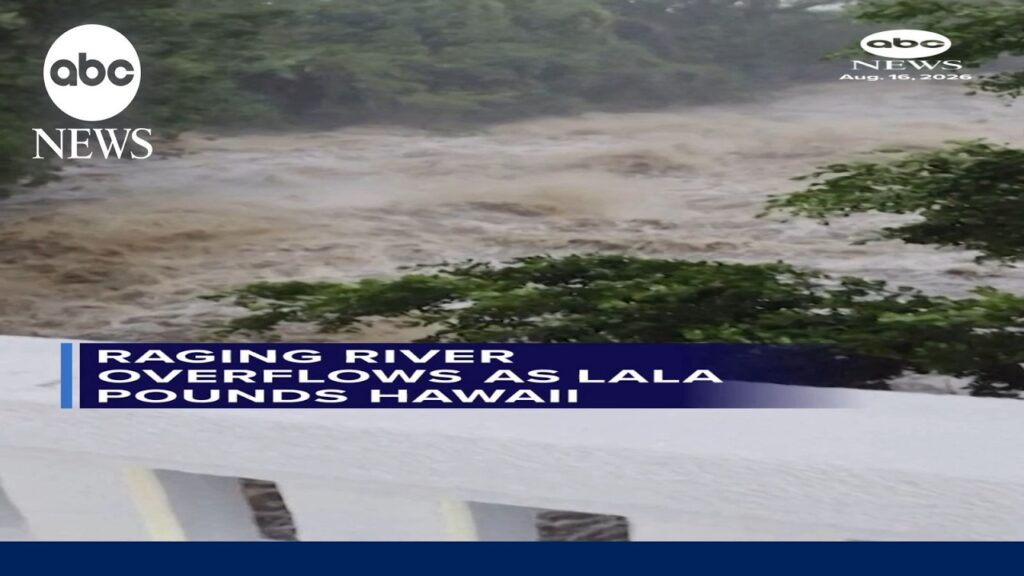 Raging river overflows as Lala pounds Hawaii