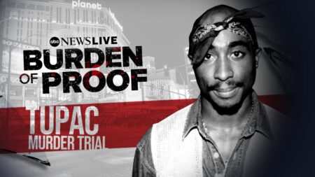 Burden of Proof: Tupac Murder Trial – August 24, 2026