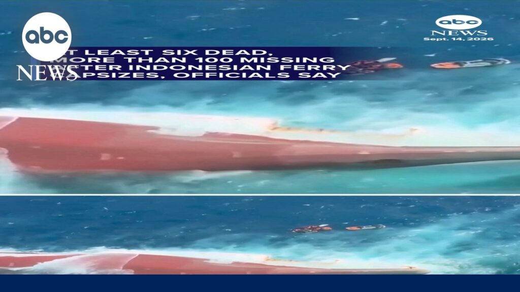 At least six dead, over 100 missing after Indonesian ferry capsizes, officials say